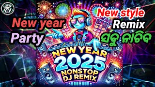 New year Special 2025 Odia dj song  Nonstop remix EDM Trance mix Gold Remix Dj SN Remix [upl. by Llednahc]