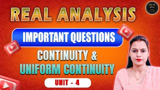 Continuity amp Uniform Continuity  Unit4  Important Questions  Real Analysis maths sem 5 New Era [upl. by Gleason141]