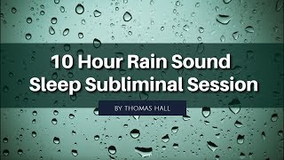 Insomnia Relief  10 Hour Rain Sound  Sleep Subliminal  By Minds in Unison [upl. by Nedloh490]