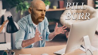 Bill Burr amp Bert Kreischer  Bill Burr Gets Angry  Racists Everywhere [upl. by Ruttger61]