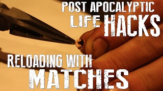 Reloading Shotgun Shells With Matches  Post Apocalyptic Life Hacks [upl. by Yllek]