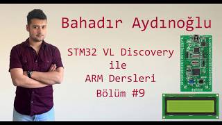 9 STM32 VL Discovery ile ARM Programlama  16x2 LCD Kullanımı [upl. by Akilak]