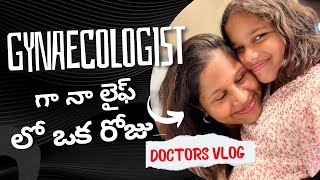 A Day In The Life of a Gynecologist  Dr Silpa Samalla doctors vlog  gynaecologist vlog [upl. by Neely]