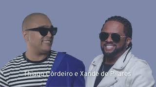 THIAGO CÒRDEIRO E XANDE DE PILARES  A LÃ E O COBERTOR [upl. by Kano]