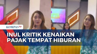 Inul Daratista Protes Pajak Hiburan Naik hingga 75 Persen Begini Jawaban Menparekraf [upl. by Corrina]