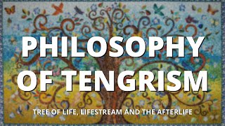 Tengrism Episode 2 Philosophical Concepts the Tree of Life and Afterlife Documentary [upl. by Nunci]