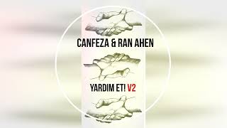 Canfeza amp Ran Ahen  Yardım Et V2 [upl. by Euqirat]