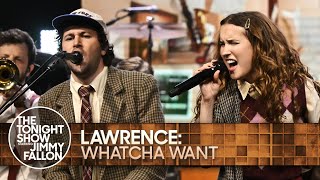 Lawrence Whatcha Want  The Tonight Show Starring Jimmy Fallon [upl. by Anes]