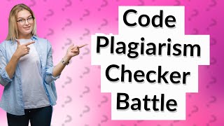 What is the best code plagiarism checker [upl. by Apgar]