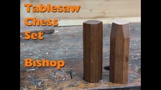 Chess Set using only a Tablesaw Episode 4 The Bishop [upl. by Fortune]