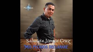 Mis pecados declararéSalmista Jinmin Cruz [upl. by Reuven]