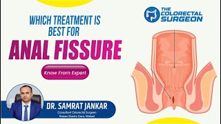 Understanding Anal Fissure Surgery When and What to Expect [upl. by Akehsal]