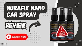 Nurafix Nano Car Spray Review Legit or Scam [upl. by Naejamron]