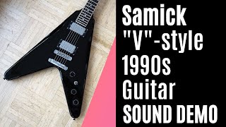 Samick quotFlying Vquotstyle Guitar  1990s [upl. by Geoffrey]