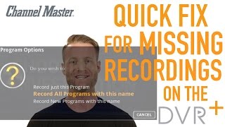 Channel Master DVR  Quick Fix for Missing or Failed Recordings [upl. by Esyned]