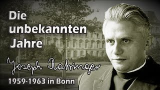 Die unbekannten Jahre – Prof Ratzinger in Bonn – Doku Erinnerungen an Benedikt XVI 72 Min [upl. by Arraes]