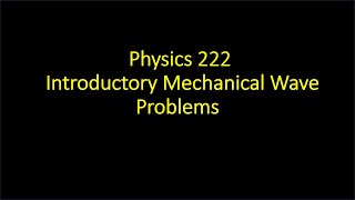 Introductory Mechanical Wave Problems [upl. by Lynna305]