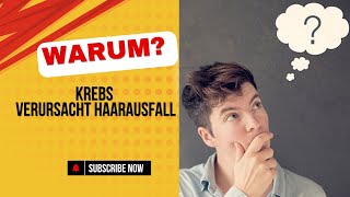 Warum verursacht Krebs Haarausfall [upl. by Ross122]