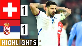 Switzerland Vs Serbia 11  EXTENDED HIGHLIGHTS  UEFA Nations League  Mitrovic Miss  Terzic Goal [upl. by Aibar]