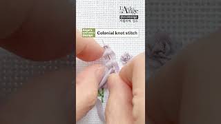 🤍🪡Colonial knot stitch 프랑스자수 자수 취미생활 힐링타임 刺繍 broderie embroideryembroiderytutorial [upl. by Cathee422]