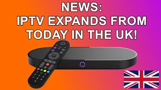 📺 IPTV Expands in the UK 📺 [upl. by Nale557]