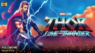 Thor Love And Thunder Full Movie In English  Review amp Facts [upl. by Dorris]