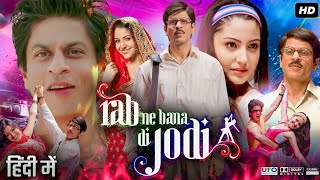 Rab Ne Bana Di Jodi Full Movie  Shah Rukh Khan  Anushka Sharma  Vinay Pathak  Review amp Fact [upl. by Dorcas]