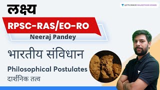 Indian Constitution  Philosophical Postulates  L 4  RPSC RASEORO  Neeraj Pandey [upl. by Rolandson]