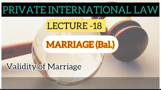 PRIVATE INTERNATIONAL LAWVALIDITY OF MARRIAGETOPIC 18MALAYALAM CLASS [upl. by Agata]