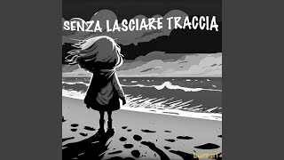 Senza Lasciare Traccia [upl. by Ecyob]