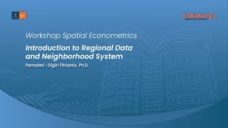 Workshop Spatial Econometrics 1  Introduction to Regional Data and Neighborhood System [upl. by Sucramej]