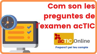 🟠 Com son les preguntes de lexamen acTIC [upl. by Jollanta]