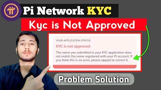 Pi Network Kyc is Not Approved problem solution  Pi Network [upl. by Sherburne236]