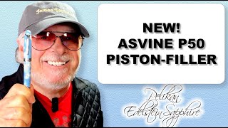 NEW Asvine P50 Piston Fountain Pen Unboxing and Review [upl. by Crim]