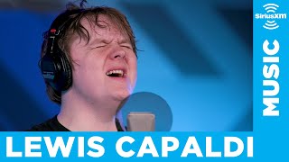 Lewis Capaldi  Someone You Loved Acoustic LIVE  SiriusXM [upl. by Schweitzer]