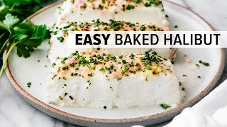 BAKED HALIBUT  my favorite 15minute halibut recipe [upl. by Wolk]