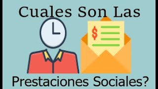 Prestaciones Sociales 2022 Definición ¿Cuáles son Video 1 [upl. by Risa961]