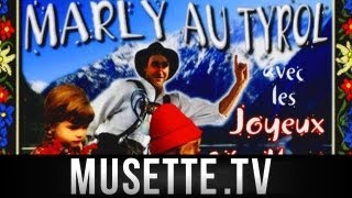 Musette MARLY TYROL AUTRICHIEN [upl. by Frentz]