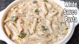 White Sauce Pasta Recipe Pasta in White SauceNo Cheese No Maida White PastaRestaurant Style Pasta [upl. by Vivia66]