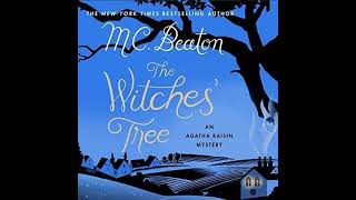 Agatha Raisin The Witches Tree By MC Beaton ❤️💛 Audiobook MysteryCrimeRomance [upl. by Mitchiner939]