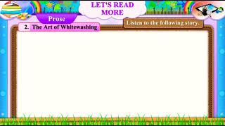 Std 7 English Prose Unit 2 The Art of Whitewashing Text Sem 2 [upl. by Iey98]