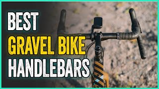 Best Gravel Bike Handlebars  Flared Bars For Offroad Riding [upl. by Clippard]