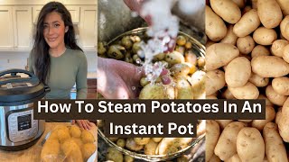 Weekly Potato Prep  How I Steam My Potatoes In An Instant Pot [upl. by Ynos]