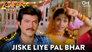 Jiske Liye Pal Bhar  Woh Maseeha  Anil Kapor Juhi Chawla  Loafer  Udit amp Alka  90s Hindi Song [upl. by Vinia]