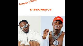 harmonize Ft Marioo  DISCONNECT  official Audio lyrics [upl. by Button352]