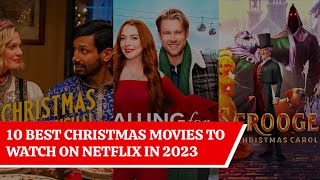 10 Best Christmas Movies to Watch on Netflix in 2023 [upl. by Asante]