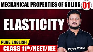 MECHANICAL PROPERTIES OF SOLIDS 01  Elasticity  Physics  Class 11thNEETJEE [upl. by Ahsercul363]