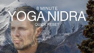 Yoga Nidra Meditation Quick Reset  8 Minute [upl. by Blank]