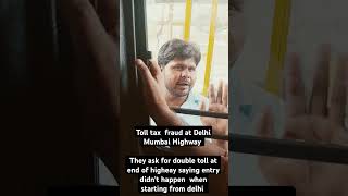 Toll Tax Fraud at Delhi Mumbai Highway tolltax delhimumbaiexpressway delhimumbai highwayride [upl. by Yerfdog]