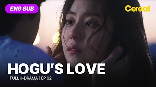 FULL•SUB Hogus Love｜Ep02｜ENG subbed｜choiwooshik uie [upl. by Carlson]